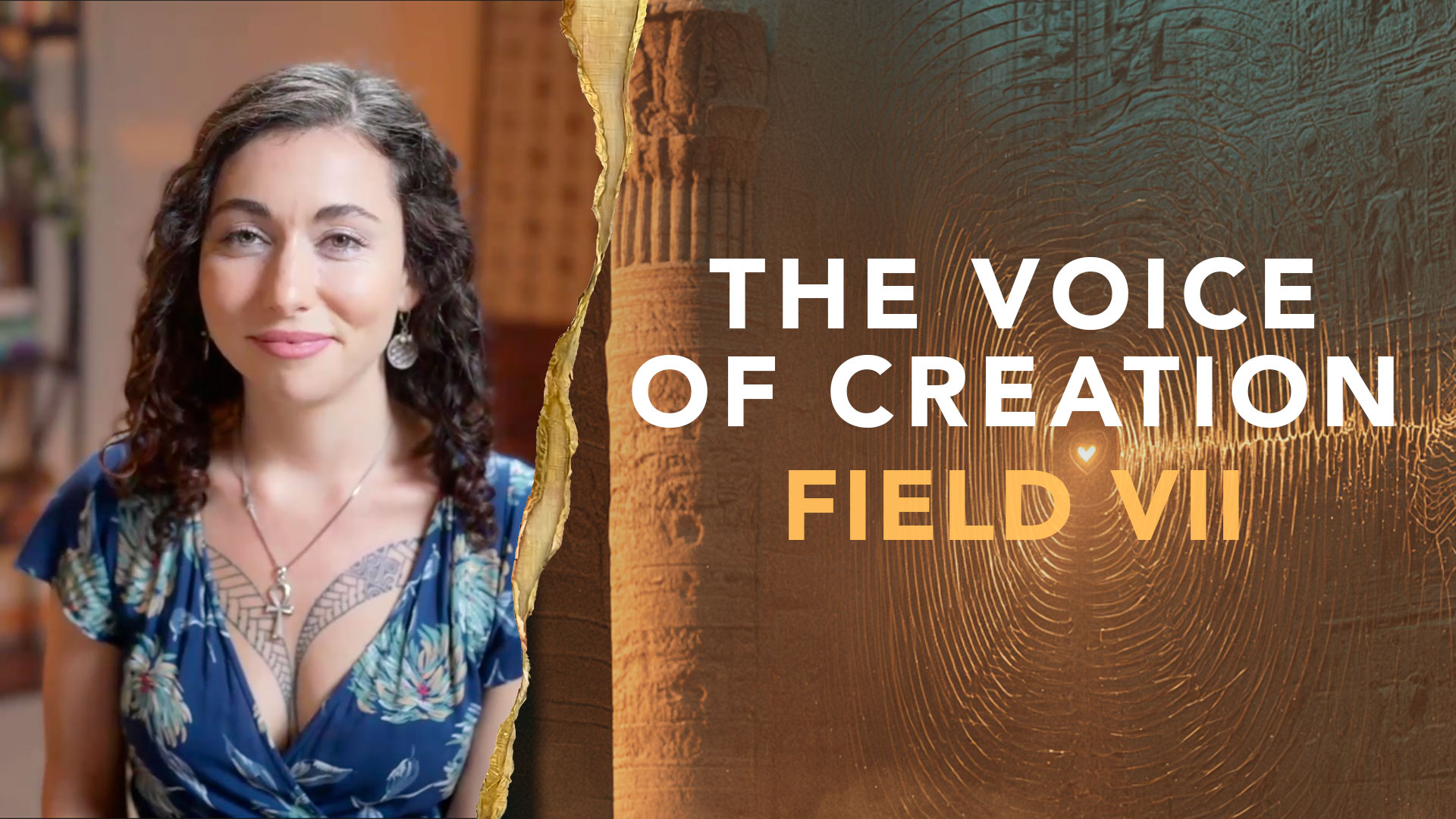 Field VII: The Voice of Creation voice, heart, and vagus nerve transmission with Eluña Noelle